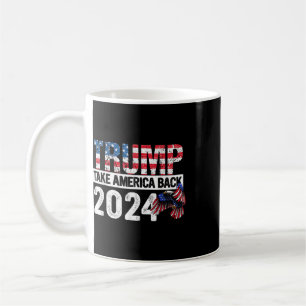 Trump Flag Take America Ck 4th Of July Trump 1  Coffee Mug