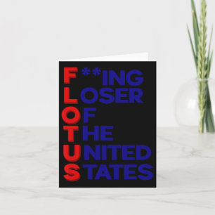 Trump Flotus Loser United States Political Sarcasm Card