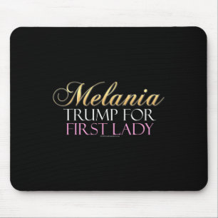 Trump For First Lady Pro-donald Trump Mouse Pad