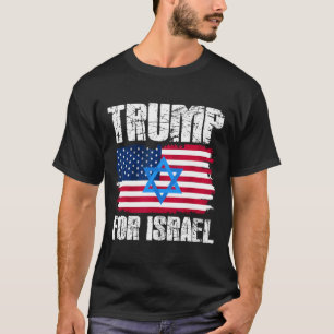 Trump For Israel Republican Jewish Jews Donald Tru T-Shirt