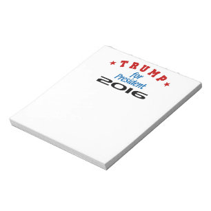 Trump For President 2016 Notepad