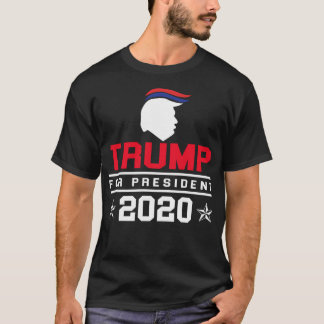 Trump For President 2020 Funny Gift For Men Women T-Shirt