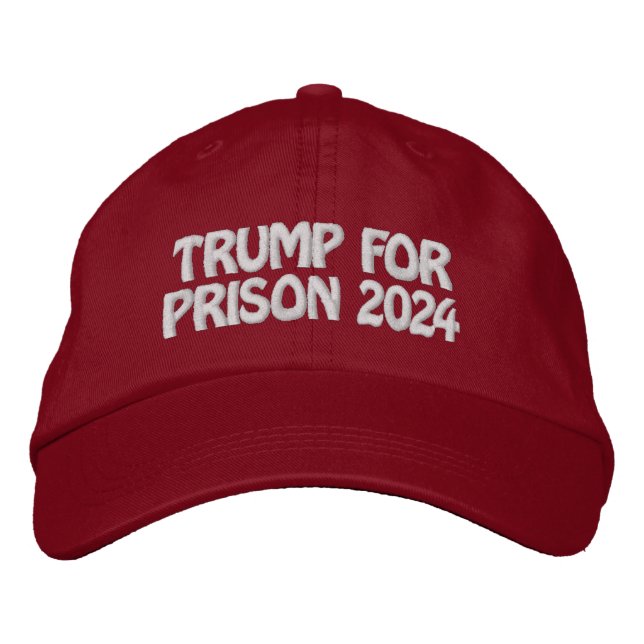 TRUMP FOR PRISON 2024 EMBROIDERED HAT (Front)