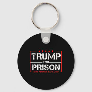 Trump For Prison 2025 Funny Trump 1 Key Ring
