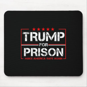 Trump For Prison 2025 Funny Trump _1 Mouse Pad