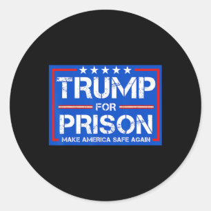 Trump For Prison 2025 Funny Trump 2 Classic Round Sticker