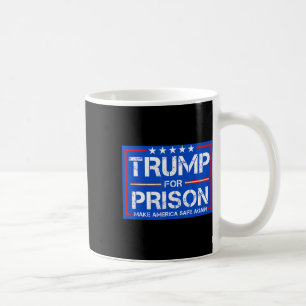 Trump For Prison 2025 Funny Trump 2 Coffee Mug