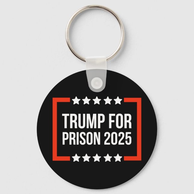 Trump For Prison 2025  Key Ring (Front)