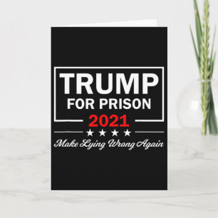 Trump For Prison Anti Trump Political Card