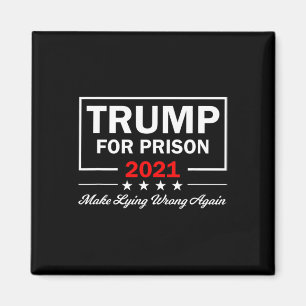 Trump For Prison Anti Trump Political  Magnet