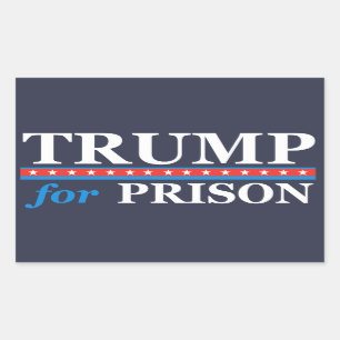 TRUMP FOR PRISON Anti Trump Rectangular Sticker