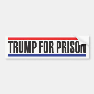 Trump for Prison Bumper Sticker