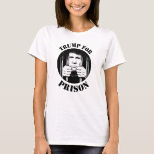 Trump For Prison T-Shirt