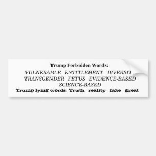 Trump forbidden words and lying words bumper stick bumper sticker