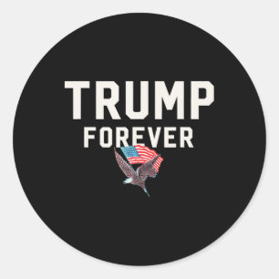 Trump Forever Wins Won Winner Inspiration Mega Tru Classic Round Sticker