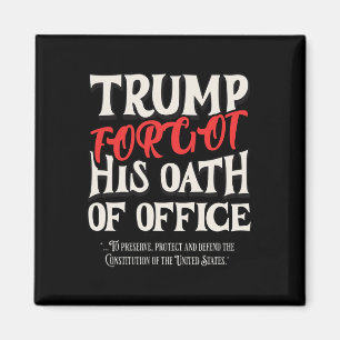Trump Forgot Oath Of Office Swore Constitution Of  Magnet