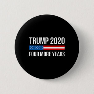 Trump - Four More Years - 6 Cm Round Badge