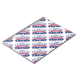 TRUMP FREEDOM 2024 NOTEBOOK