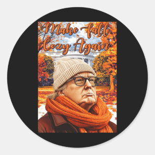 Trump Funny Fall, Make Fall Cosy Again Classic Round Sticker