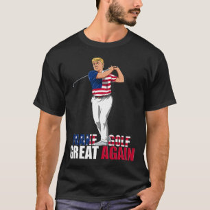 Trump - Funny Golf Gift T-Shirt