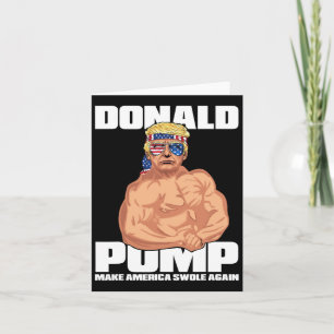 Trump Funny July 4th Donald Pump  Card
