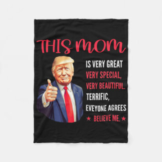 Trump Funny Quotes Mother's Day This Mum Is Very G Fleece Blanket