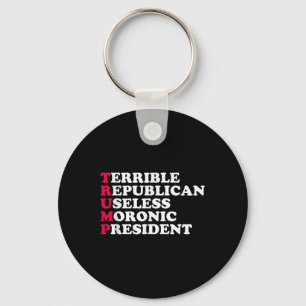 Trump Funny Sarcastic Anti-trump Democratic Mens Key Ring