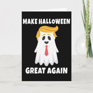 Trump Ghost. Make Halloween Great Again Celebratio Card