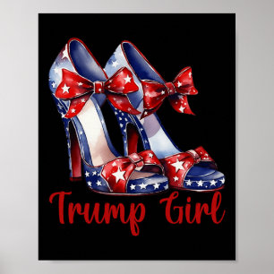 Trump Girl High Heel Stilettos American Flag Trump Poster