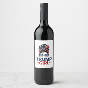 Trump Girl Messy Bun Trump 2024 Election American Wine Label