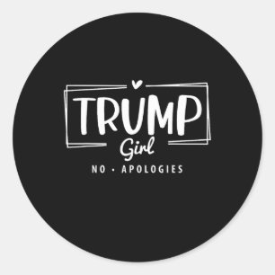 Trump Girl No Apologies Election 2024 Classic Round Sticker