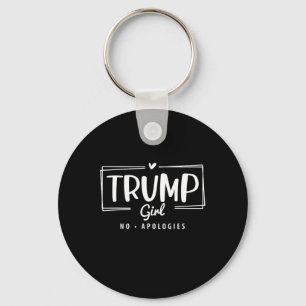 Trump Girl No Apologies Election 2024 Key Ring
