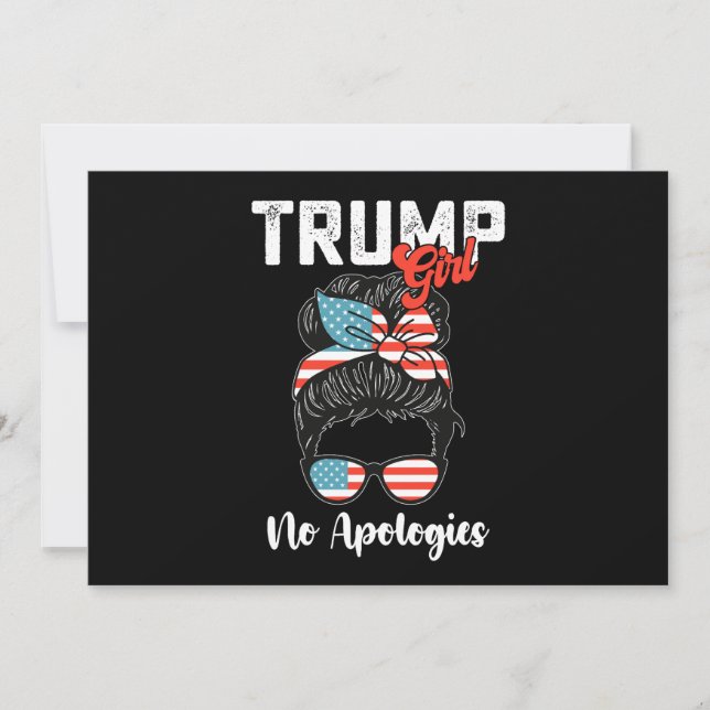Trump Girl No Apologies Presidential Election Invitation (Front)