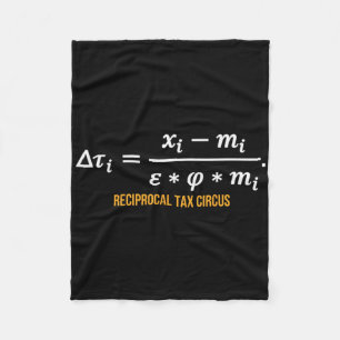 Trump Global Reciprocal Formula Tariffs Shirt - Ta Fleece Blanket