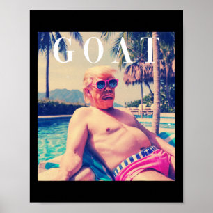 Trump Goat Shirt Funny Summer 2024 Republican Dona Poster