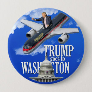 Trump goes to Washington 10 Cm Round Badge