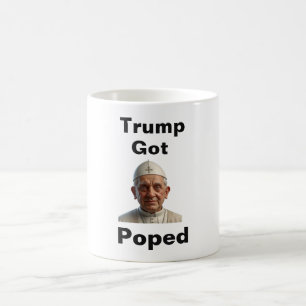 Trump Got Poped On Coffee Mug