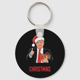 Trump Got What I Wanted For Christmas Funny Xmas Key Ring