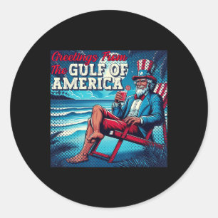 Trump Greeting From The Gulf Beach Of America Patr Classic Round Sticker