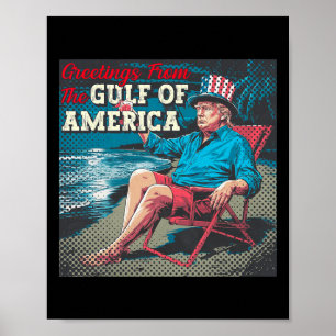 Trump Greeting From The Gulf Beach Of America Patr Poster