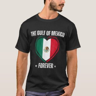 Trump Gulf Of Mexico Forever Liberal Anti Trump T-Shirt