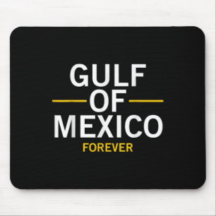 Trump Gulf Of Mexico Forever President Trump Gulf Mouse Pad