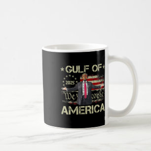 Trump Gulf Of Usa America Est 2025 American Flag P Coffee Mug