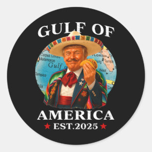 Trump Gulf Of Usa America Est 2025 Mexico Trump Us Classic Round Sticker