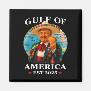 Trump Gulf Of Usa America Est 2025 Mexico Trump Us Magnet