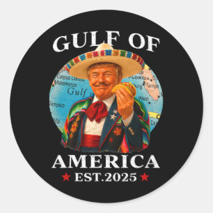 Trump Gulf Of Usa America Since 2025 Mexico Trump  Classic Round Sticker