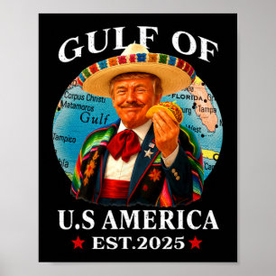Trump Gulf Of Usa America Since 2025 Mexico Trump Poster
