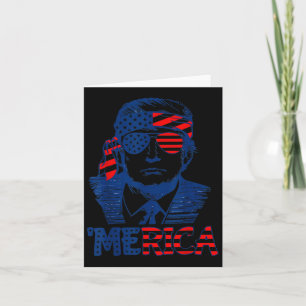 Trump Happy 4th Of July Trump American Flag Card