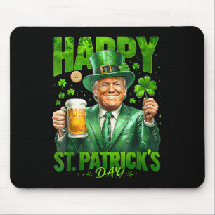 Trump Happy St Patricks Day Lucky Shamrock Irish B Mouse Pad