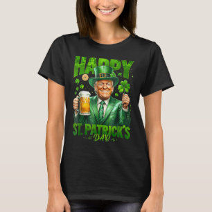 Trump Happy St Patricks Day Lucky Shamrock Irish B T-Shirt